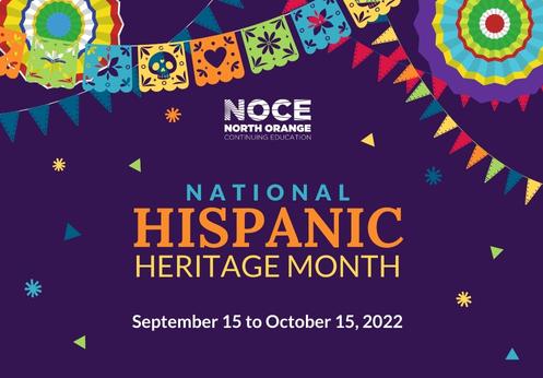 NOCE celebrates National Hispanic Heritage Month from September 15 to October 15, 2022