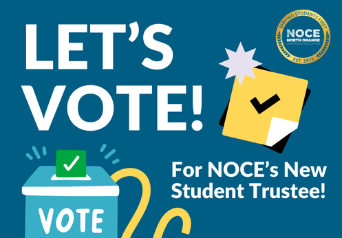 Let's Vote! For NOCE's new student trustee!