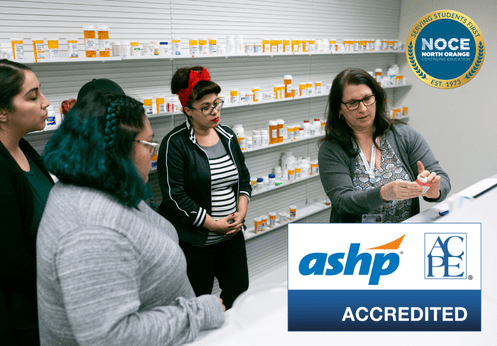 NOCE Pharmacy Technician Program has received a full 6-year accreditation from the American Society of Health-System Pharmacists (ASHP)